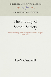The Shaping of Somali Society