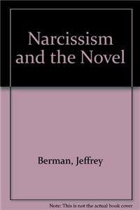 Narcissism and the Novel
