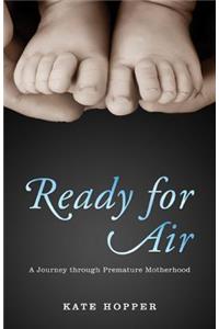 Ready for Air: A Journey Through Premature Motherhood