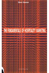 The Fundamentals of Hospitality Marketing