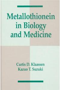 Metallothionein in Biology and Medicine