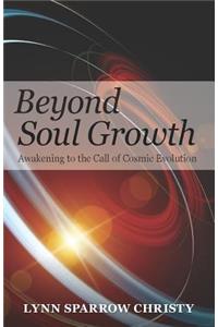 Beyond Soul Growth