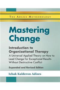 Mastering Change - Introduction to Organizational Therapy