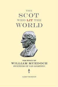 The Scot Who Lit the World
