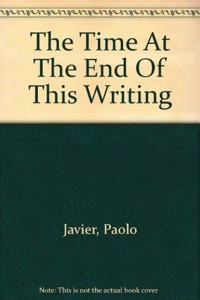 Time at the End of This Writing