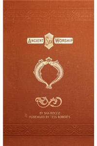 The Masculine Cross and Ancient Sex Worship