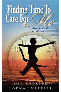 Finding Time to Care for Me