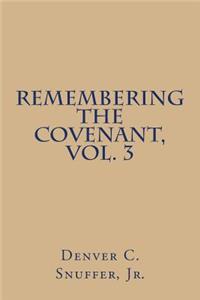 Remembering the Covenant, Vol. 3