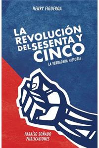 revolucion del sesenta y cinco