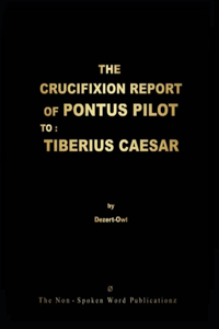 Crucifixion Report of Pontus Pilot to