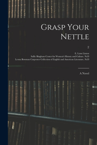 Grasp Your Nettle