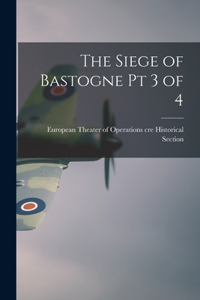 Siege of Bastogne Pt 3 of 4