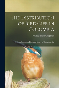 Distribution of Bird-Life in Colombia