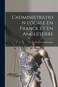 L'administration Locale En France Et En Angleterre