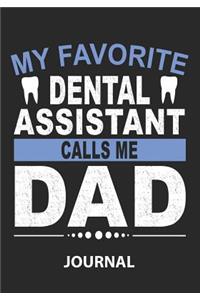 My Favorite Dental Assistant Calls Me Dad - Journal