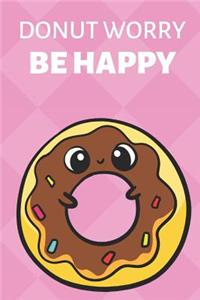 Donut Worry Be Happy