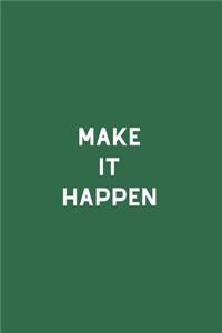 Make It Happen