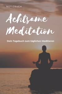 Achtsame Meditation