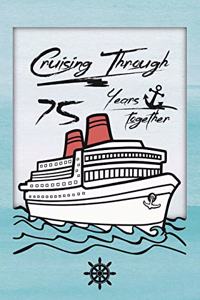 75th Anniversary Cruise Journal