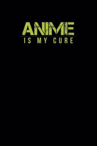 Anime Is My Cure