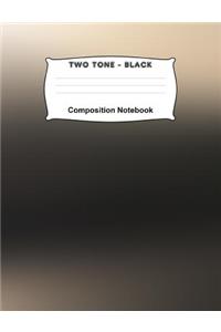 Composition Notebook - Two Tone - Black