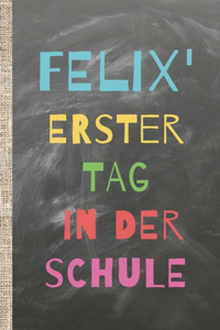 Felix' erster Tag in der Schule