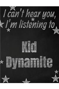 I can't hear you, I'm listening to Kid Dynamite creative writing lined notebook