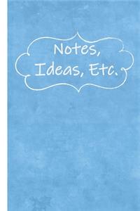 Notes, Ideas, Etc.