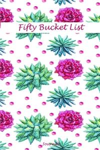 Fifty Bucket List Journal