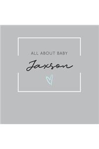 All About Baby Jaxson