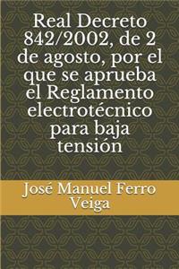 Real Decreto 842/2002, de 2 de Agosto, Por El Que Se Aprueba El Reglamento Electrotécnico Para Baja Tensión
