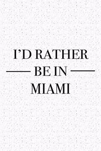 I'd Rather Be in Miami