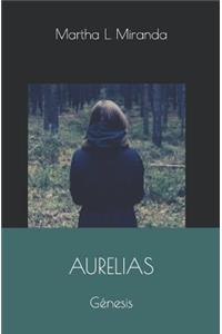 Aurelias: Génesis