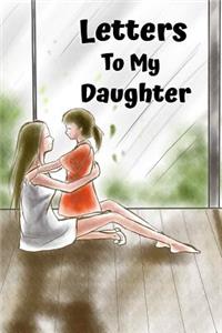 Letters to My Daughter