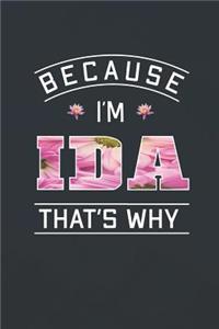 Because I'm Ida That's Why
