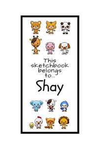 Shay Sketchbook