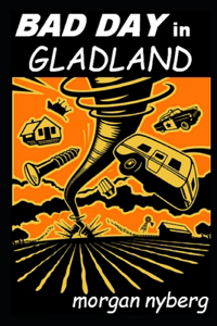 Bad Day in Gladland
