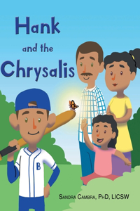 Hank and the Chrysalis