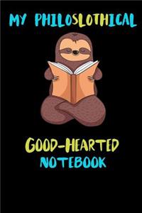 My Philoslothical Good-Hearted Notebook