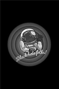 Black Hole Folks