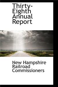 Thirty-Eighth Annual Report