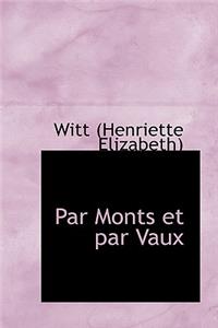 Par Monts Et Par Vaux