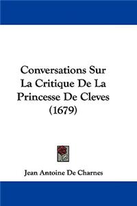 Conversations Sur La Critique De La Princesse De Cleves (1679)