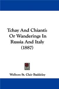 Tchay and Chianti