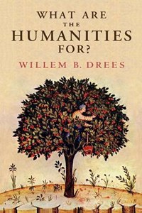 What Are the Humanities For?