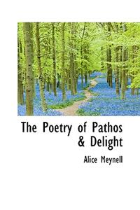 The Poetry of Pathos & Delight