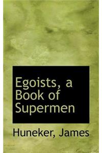 Egoists, a Book of Supermen