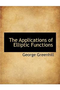 The Applications of Elliptic Functions