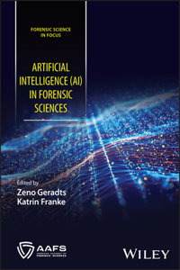 Artificial Intelligence (AI) in Forensic Sciences