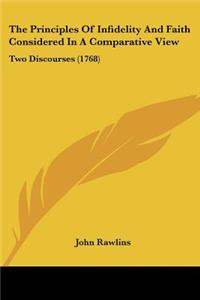Principles Of Infidelity And Faith Considered In A Comparative View